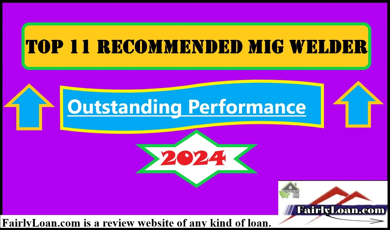 Top 11 Recommended MIG Welder in 2024 | Outstanding Performance